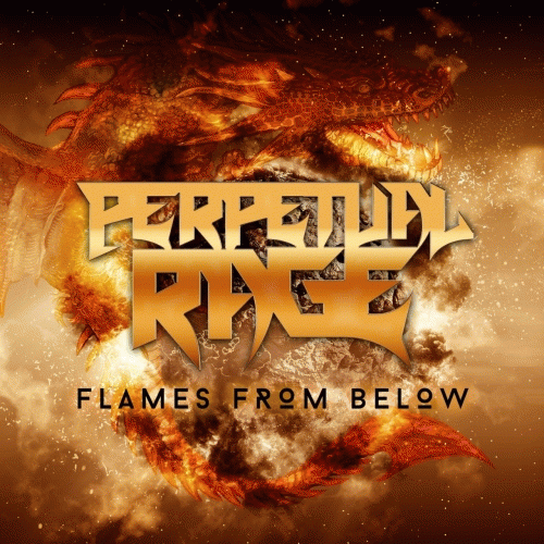 Perpetual Rage : Flames from Below
